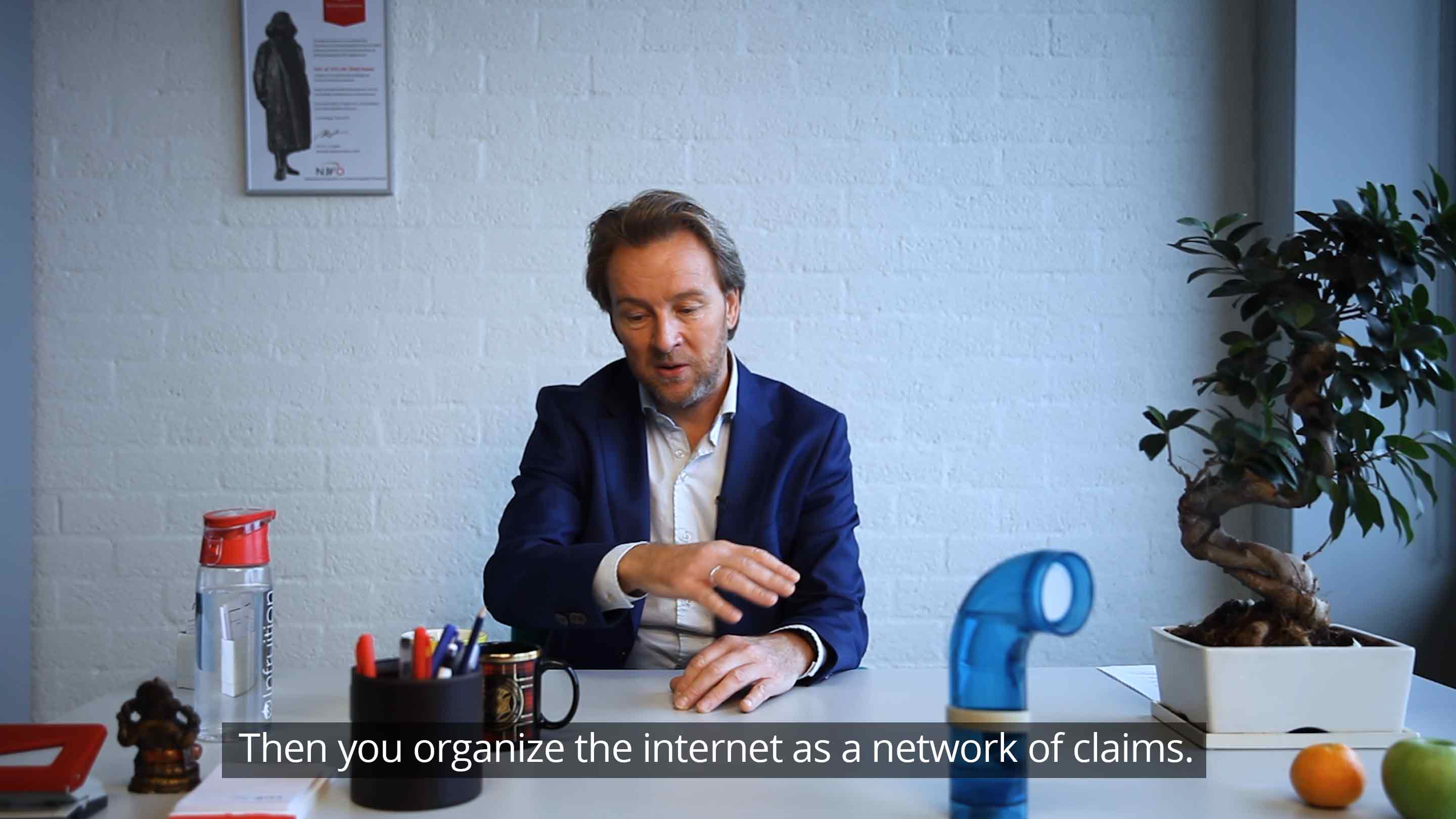Then you organize this internet as a network of claims.